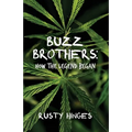Buzz Brothers: How the Legend Began
