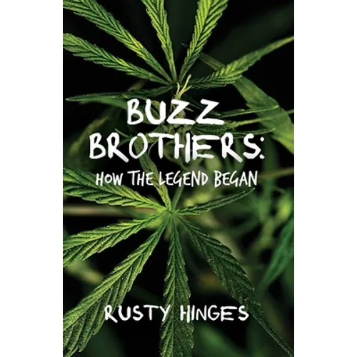 Buzz Brothers: How the Legend Began