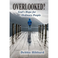 Overlooked?: God's Hope for Ordinary People