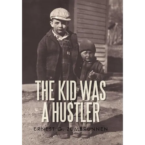 The Kid Was a Hustler