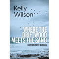 Where the Driftwood Meets the Sand: Death was just the beginning.