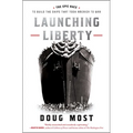 Launching Liberty: The Epic Race to Build the Ships That Took America to War