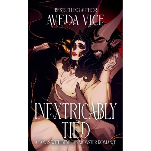 Inextricably Tied: An Angsty Monster Romance