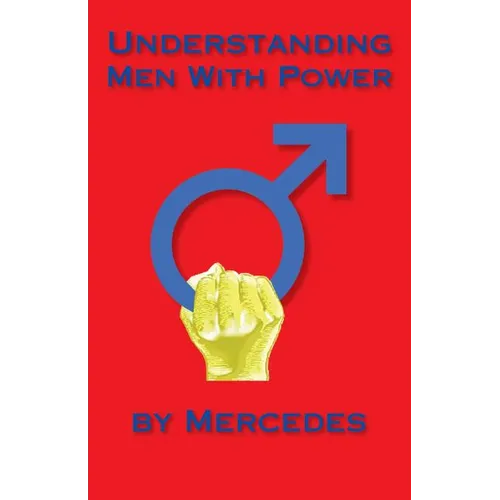 Understanding Men With Power