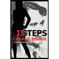 13 Steps for Charlie Birger