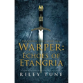 Warper: Echoes of Etangria