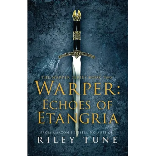 Warper: Echoes of Etangria