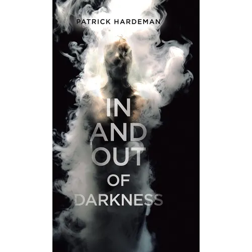 In and Out of Darkness