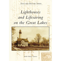 Lighthouses and Lifesaving on the Great Lakes