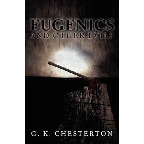 Eugenics and Other Evils