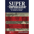 Super Imperialism. The Economic Strategy of American Empire. Third Edition