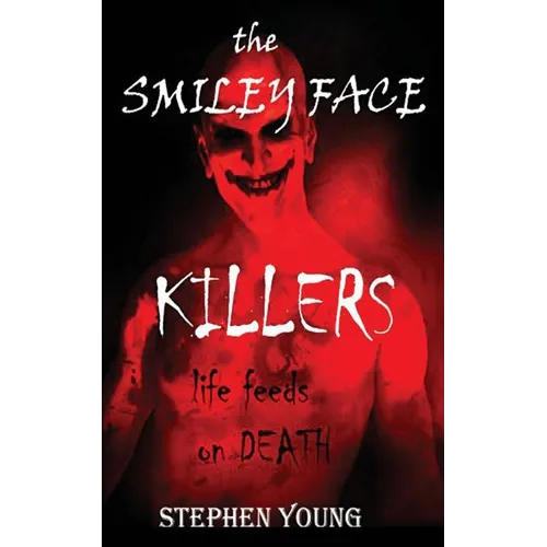 The Case of the SMILEY FACE KILLERS