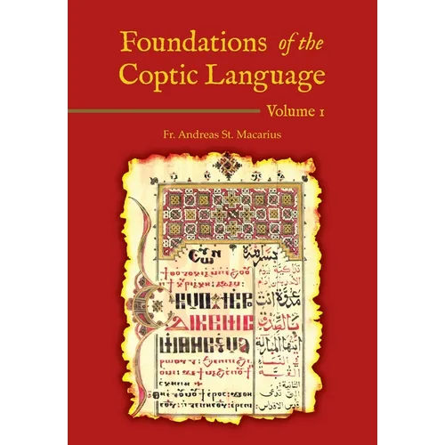 Foundations of the Coptic Language: Volume 1