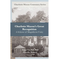 Charlotte Mason's Great Recognition: A Scheme of Magnificent Unity