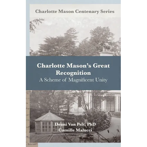 Charlotte Mason's Great Recognition: A Scheme of Magnificent Unity