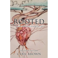 Rooted: Poems and Devotionals to Encourage Your Soul