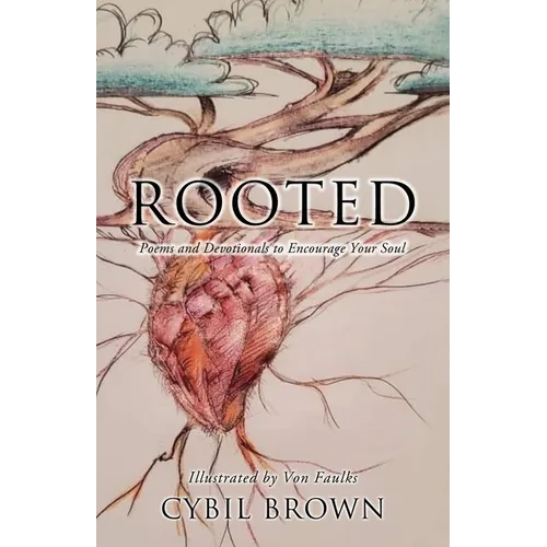 Rooted: Poems and Devotionals to Encourage Your Soul