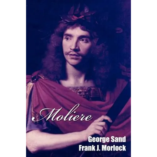 Moliere: A Play in Five Acts