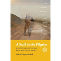 A Staff to the Pilgrim: Meditations on the Way with Nine Celtic Saints