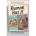 The Maplewood Middle School Chronicles: Rumor Has It