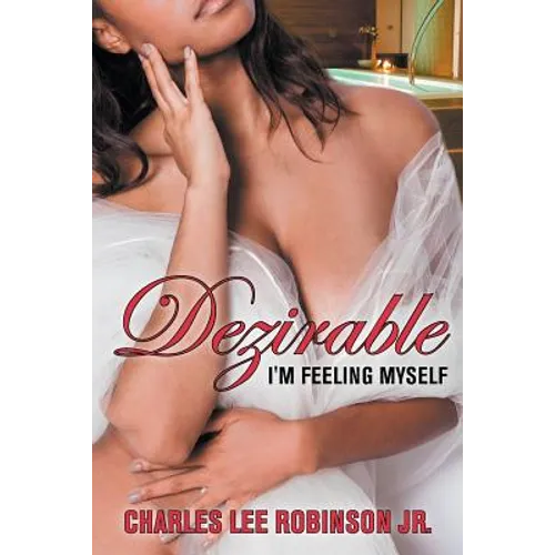 Dezirable: I'm Feeling Myself