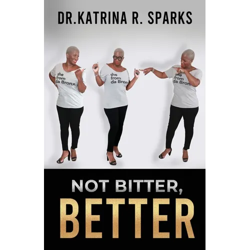 Not Bitter, Better
