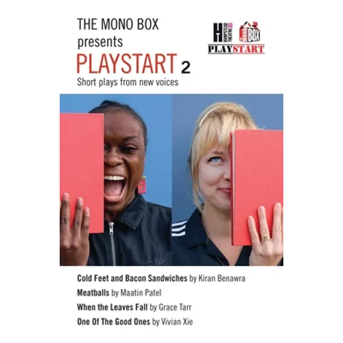 The Mono Box Presents Playstart 2: Short Plays from New Voices
