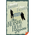 The Nursing Home Hoax
