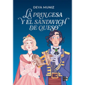 La princesa y el sandwich de queso