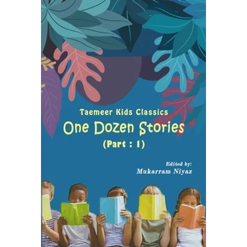 Taemeer Kids Classics: One Dozen Stories: Part-1