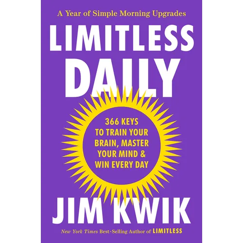 Limitless Daily: 366 Keys to Train Your Brain, Master Your Mind & Win Every Day