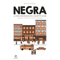 Negra - La Vida Desconocida de Claudette Colvin