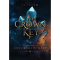 The Crown Key and the Seven Wells of Flame