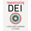 Reconstructing Dei: A Practitioner's Workbook