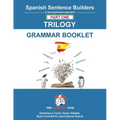 Spanish Sentence Builder TRILOGY - Part 1 Grammar Booklet