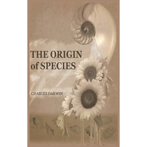 The Origin of Species: 150th Anniversary Edition: 150th Anniversary Edition