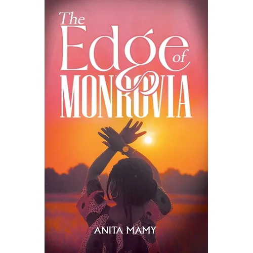 The Edge of Monrovia