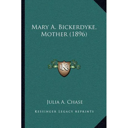 Mary A. Bickerdyke, Mother (1896)