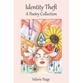 Identity Theft: A Poetry Collection