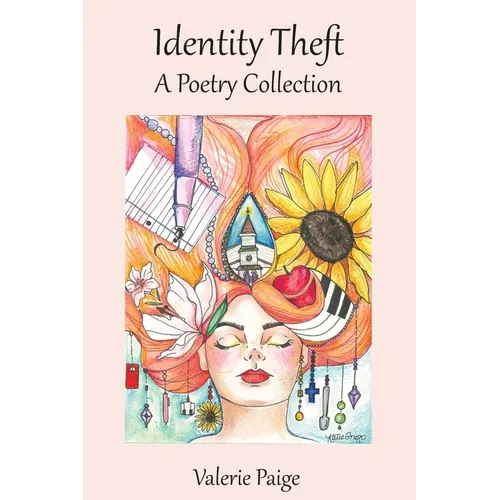 Identity Theft: A Poetry Collection