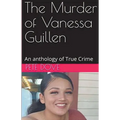 The Murder of Vanessa Guillen