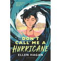 Don't Call Me a Hurricane