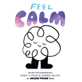 Feel Calm: An Invisible Things Book
