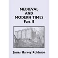 Medieval and Modern Times, Part II (Yesterday's Classics)