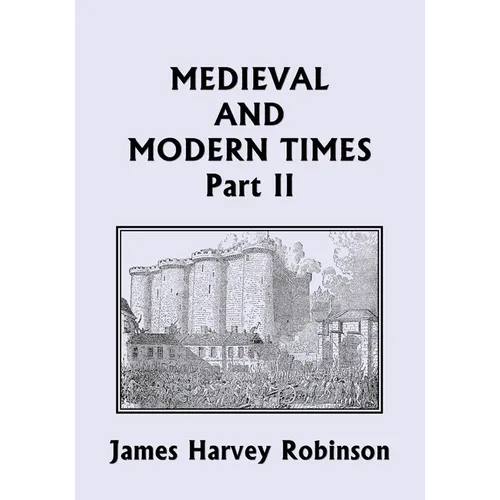 Medieval and Modern Times, Part II (Yesterday's Classics)