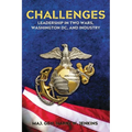 Challenges: Leadership In Two Wars, Washington DC, and Industry