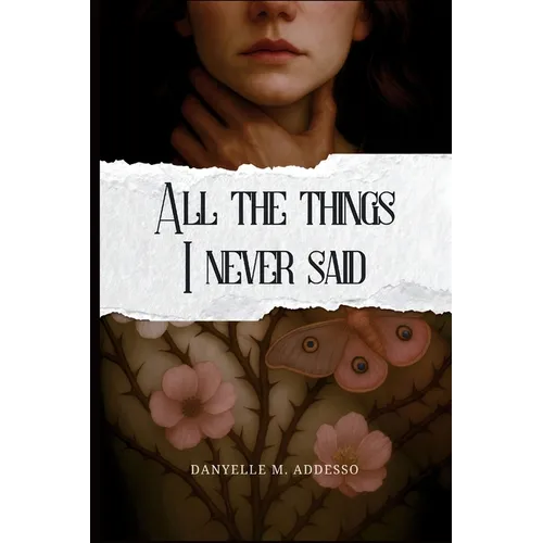 All the Things I Never Said