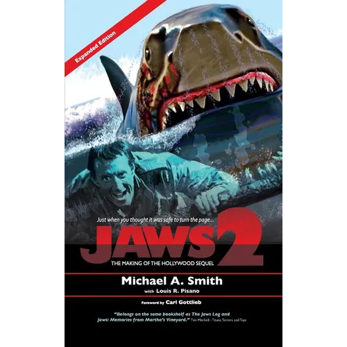 Jaws 2: The Making of the Hollywood Sequel: Updated and Expanded Edition (hardback)