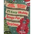 21 Easy Ukulele Songs For Christmas