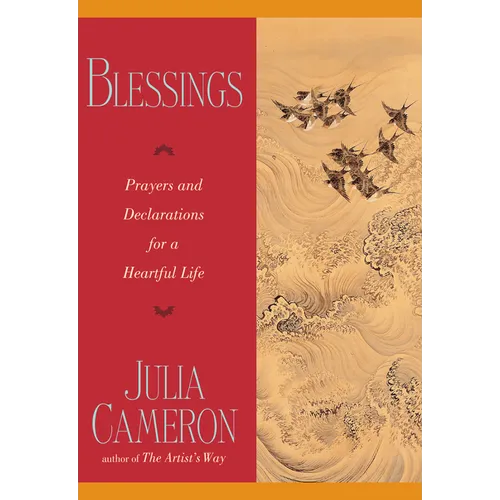 Blessings: Prayers and Declarations for a Heartful Life